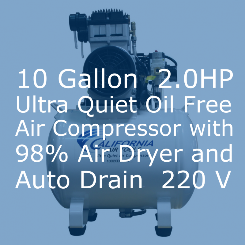 California Air Tools 10020HDCADC-22060  Ultra Quiet & Oil-Free  2.0 Hp,  10.0 Gal.        w/ Air Dryer (220v 60hz)